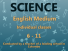 Maths / Science English medium classes for grades 6 – 11